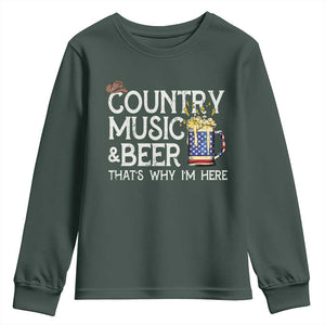 Funny Country Music And Beer Youth Sweatshirt That's Why I'm Here TS09 Dark Forest Green Print Your Wear