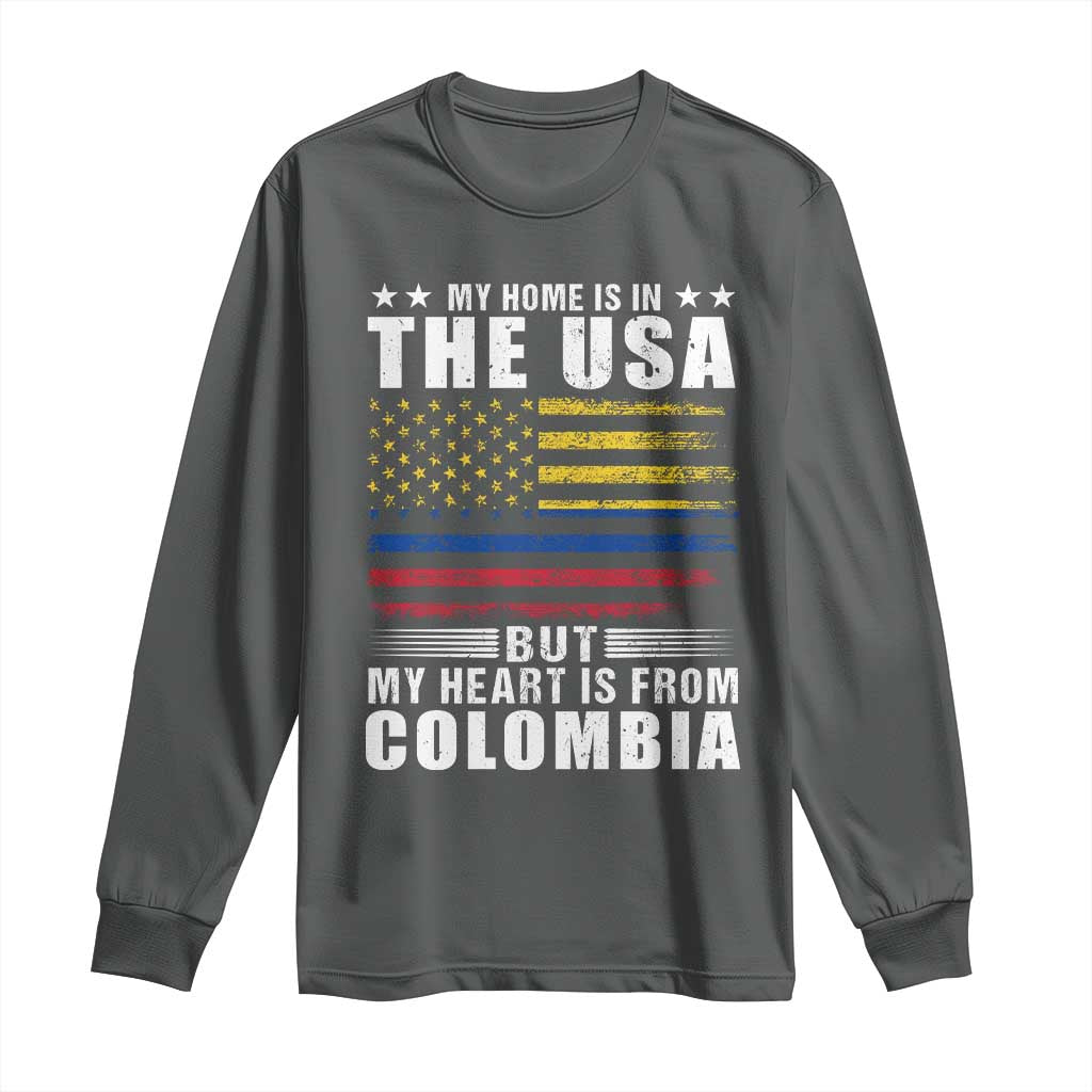 Colombian American Long Sleeve Shirt My Home Is In The USA But My Heart Is From Colombia TS09 Dark Heather Print Your Wear