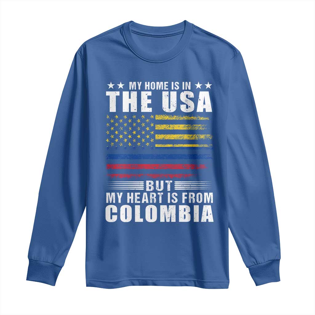 Colombian American Long Sleeve Shirt My Home Is In The USA But My Heart Is From Colombia TS09 Royal Blue Print Your Wear