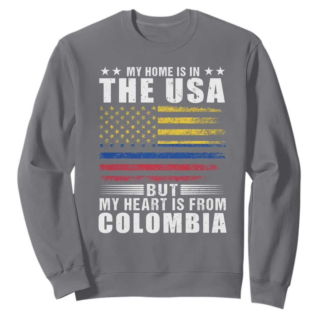 Colombian American Sweatshirt My Home Is In The USA But My Heart Is From Colombia TS09 Charcoal Print Your Wear