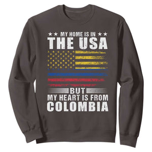 Colombian American Sweatshirt My Home Is In The USA But My Heart Is From Colombia TS09 Dark Chocolate Print Your Wear