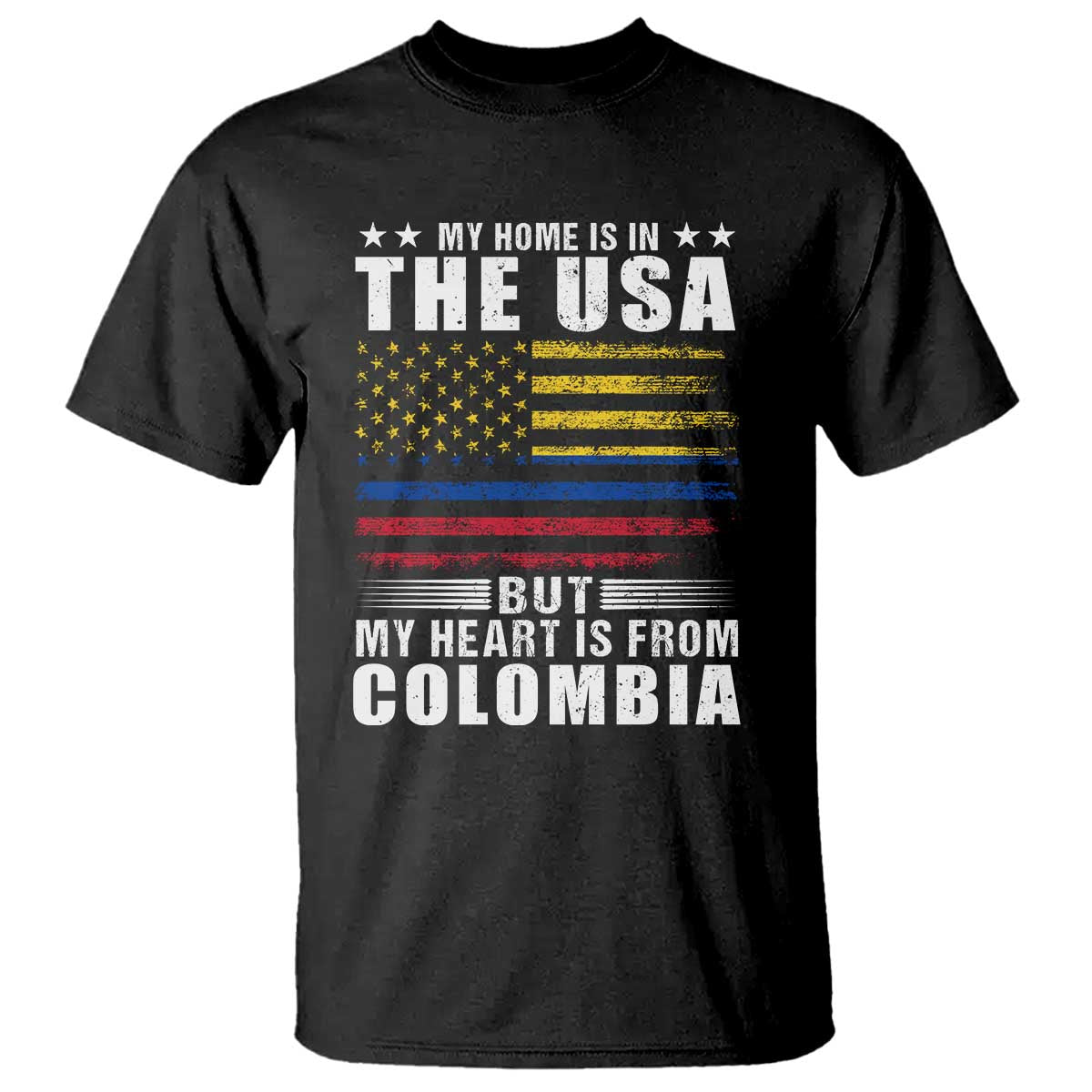 Colombian American T Shirt My Home Is In The USA But My Heart Is From Colombia TS09 Black Print Your Wear