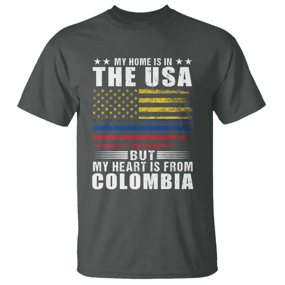 Colombian American T Shirt My Home Is In The USA But My Heart Is From Colombia TS09 Dark Heather Print Your Wear