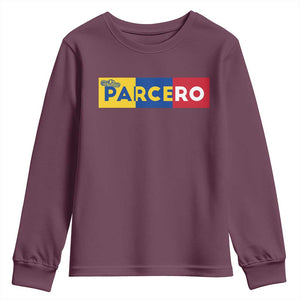 Funny Colombian Youth Sweatshirt Parcero Colombia Slang Good Friend Buddy TS09 Maroon Print Your Wear