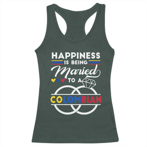 Happiness Is Being Married To A Colombian Racerback Tank Top TS09 Dark Forest Green Print Your Wear