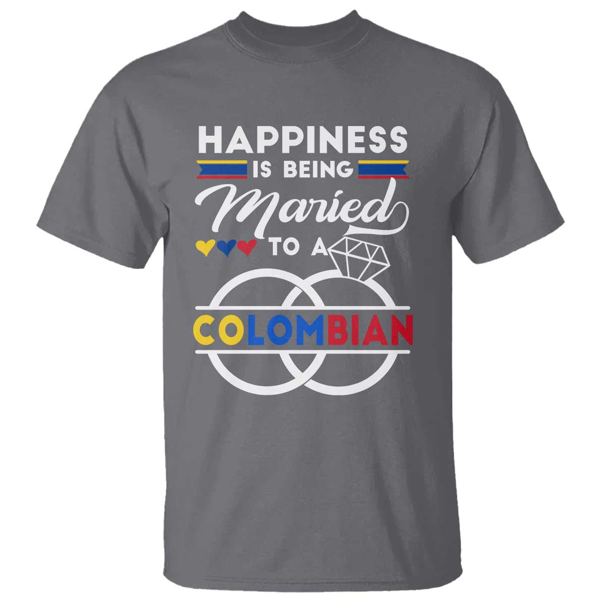 Happiness Is Being Married To A Colombian T Shirt TS09 Charcoal Print Your Wear
