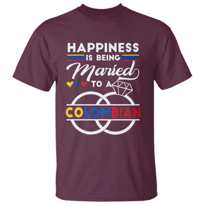 Happiness Is Being Married To A Colombian T Shirt TS09 Maroon Print Your Wear