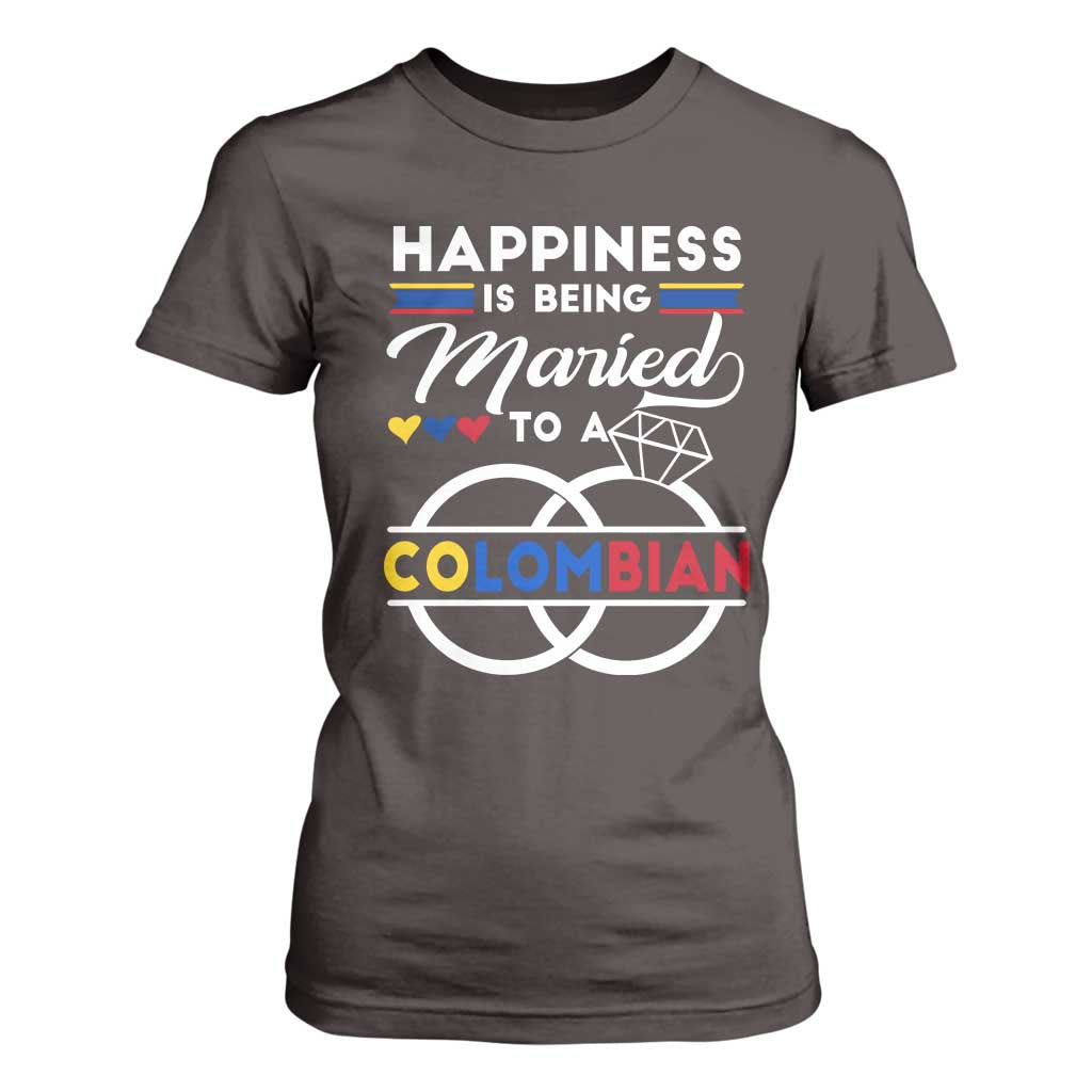 Happiness Is Being Married To A Colombian T Shirt For Women TS09 Dark Chocolate Print Your Wear