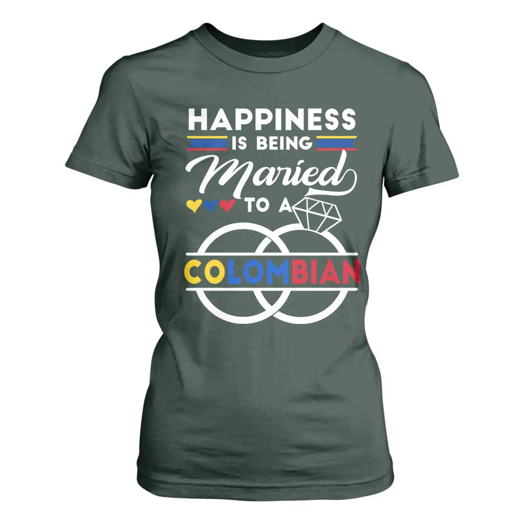 Happiness Is Being Married To A Colombian T Shirt For Women TS09 Dark Forest Green Print Your Wear