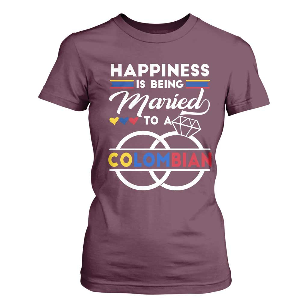 Happiness Is Being Married To A Colombian T Shirt For Women TS09 Maroon Print Your Wear