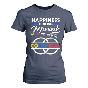 Happiness Is Being Married To A Colombian T Shirt For Women TS09 Navy Print Your Wear