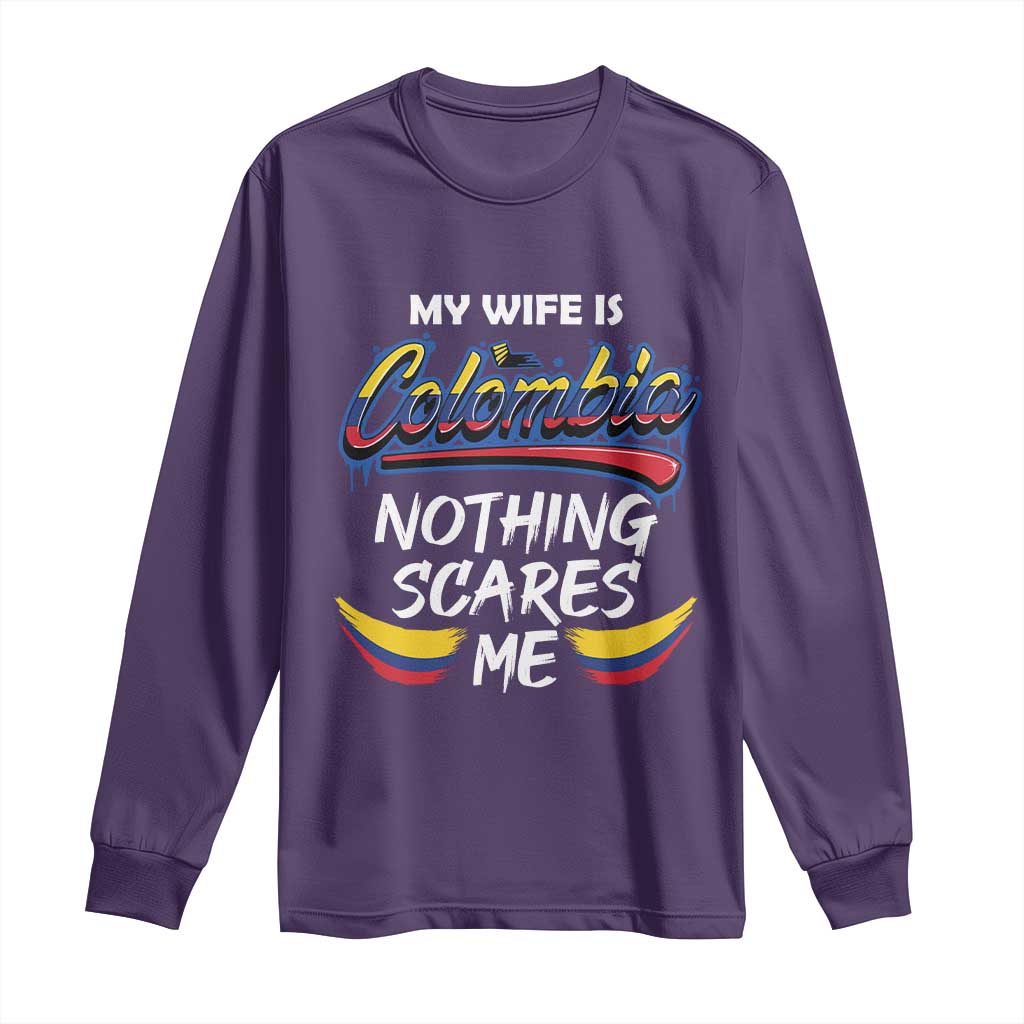 Funny My Wife Is Colombian Long Sleeve Shirt Nothing Scares Me Colombia Flag TS09 Purple Print Your Wear
