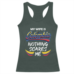 Funny My Wife Is Colombian Racerback Tank Top Nothing Scares Me Colombia Flag TS09 Dark Forest Green Print Your Wear