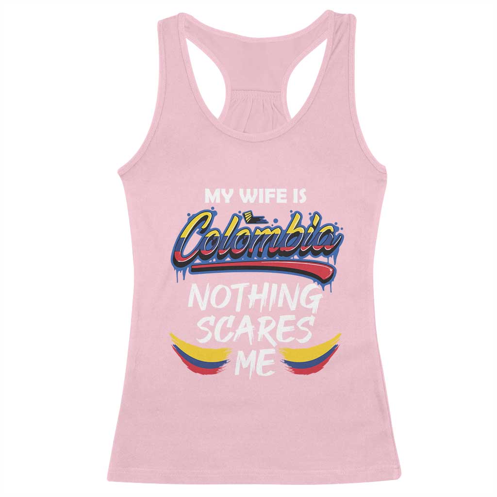 Funny My Wife Is Colombian Racerback Tank Top Nothing Scares Me Colombia Flag TS09 Light Pink Print Your Wear