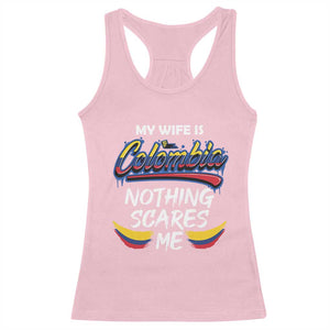 Funny My Wife Is Colombian Racerback Tank Top Nothing Scares Me Colombia Flag TS09 Light Pink Print Your Wear