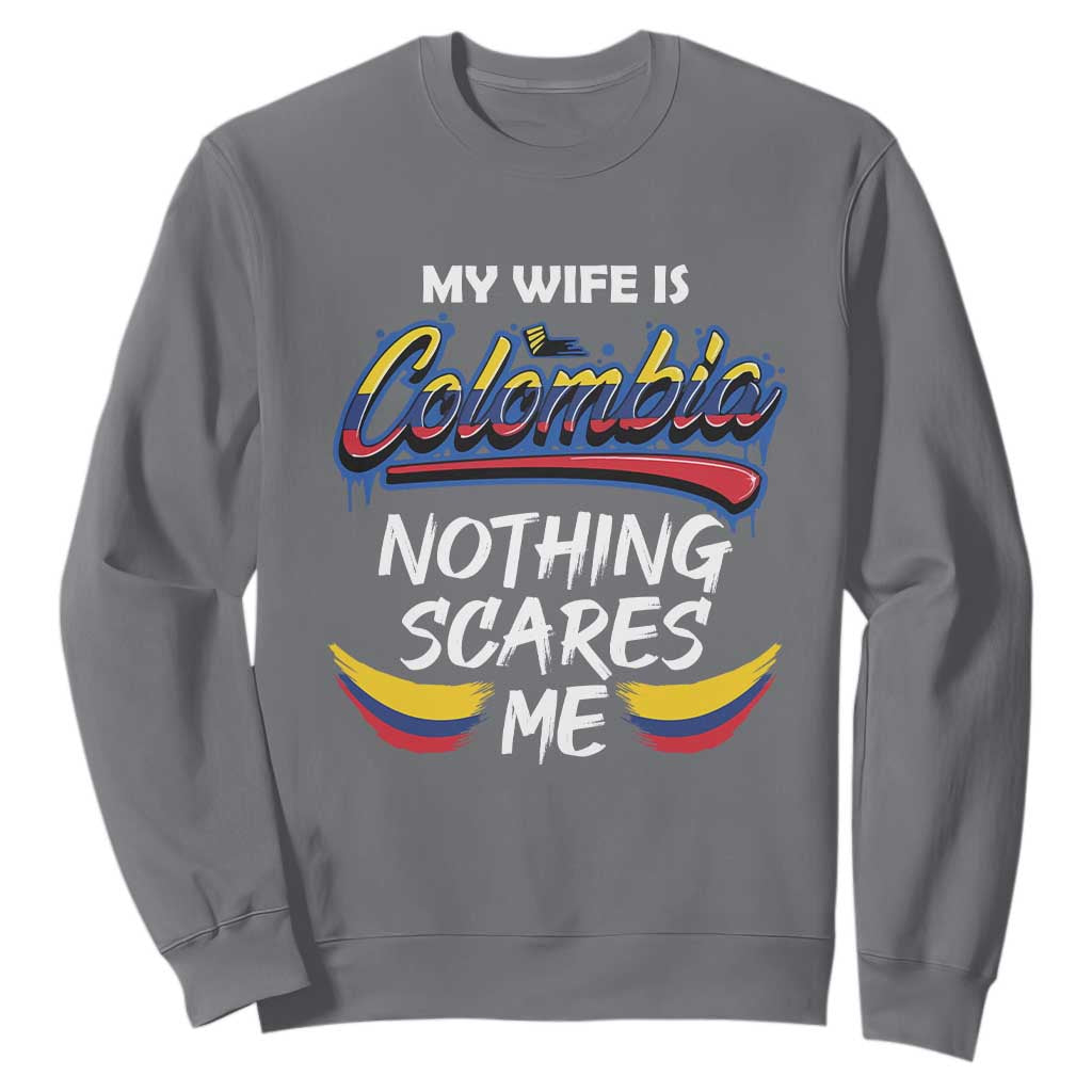 Funny My Wife Is Colombian Sweatshirt Nothing Scares Me Colombia Flag TS09 Charcoal Print Your Wear
