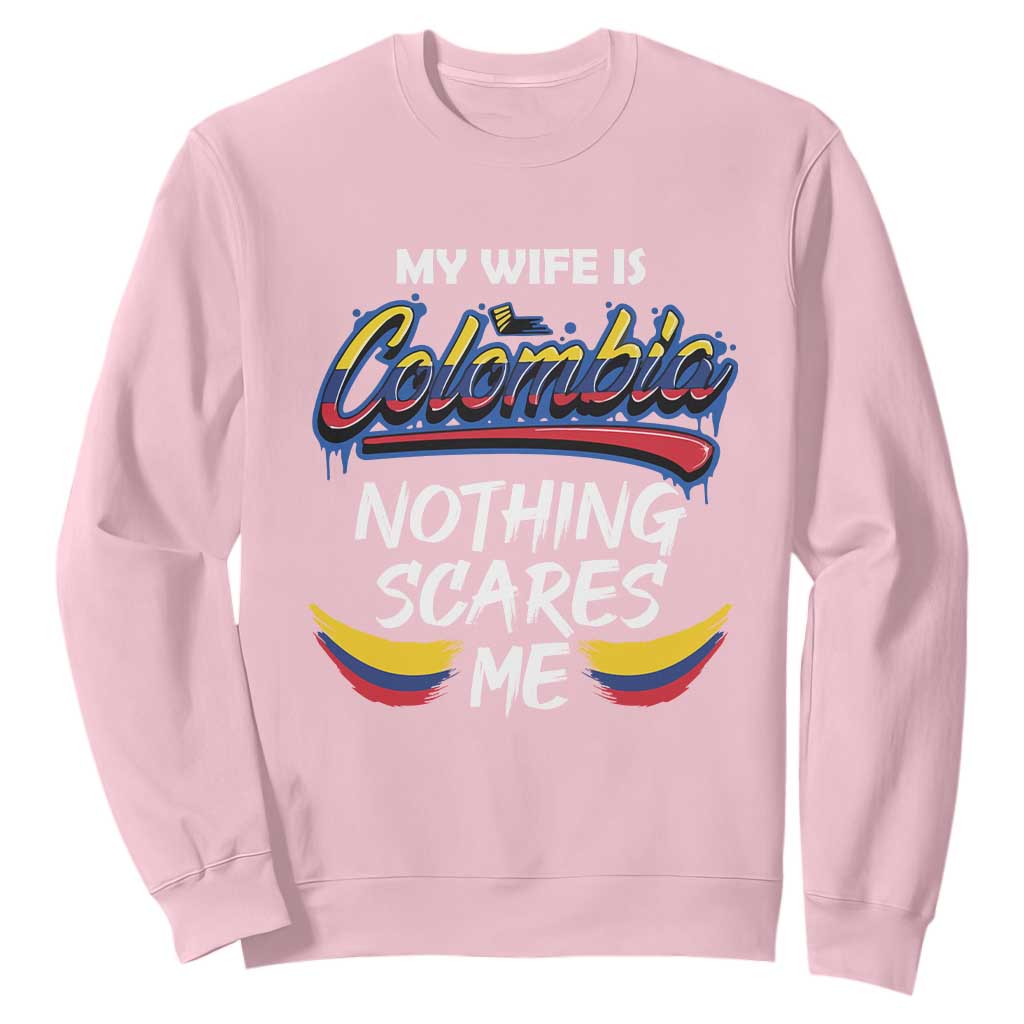 Funny My Wife Is Colombian Sweatshirt Nothing Scares Me Colombia Flag TS09 Light Pink Print Your Wear