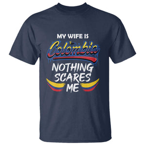 Funny My Wife Is Colombian T Shirt Nothing Scares Me Colombia Flag TS09 Navy Print Your Wear