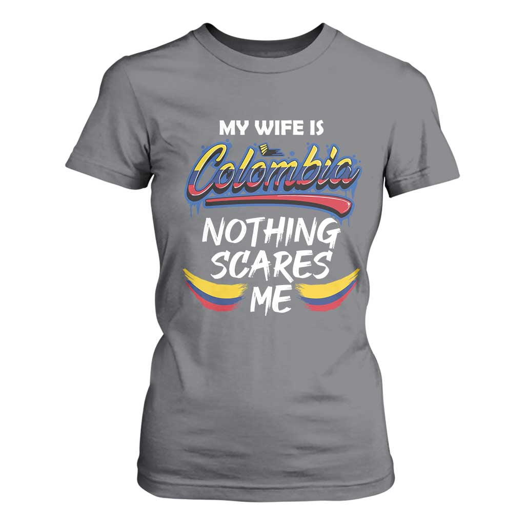 Funny My Wife Is Colombian T Shirt For Women Nothing Scares Me Colombia Flag TS09 Charcoal Print Your Wear