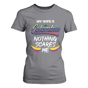 Funny My Wife Is Colombian T Shirt For Women Nothing Scares Me Colombia Flag TS09 Charcoal Print Your Wear