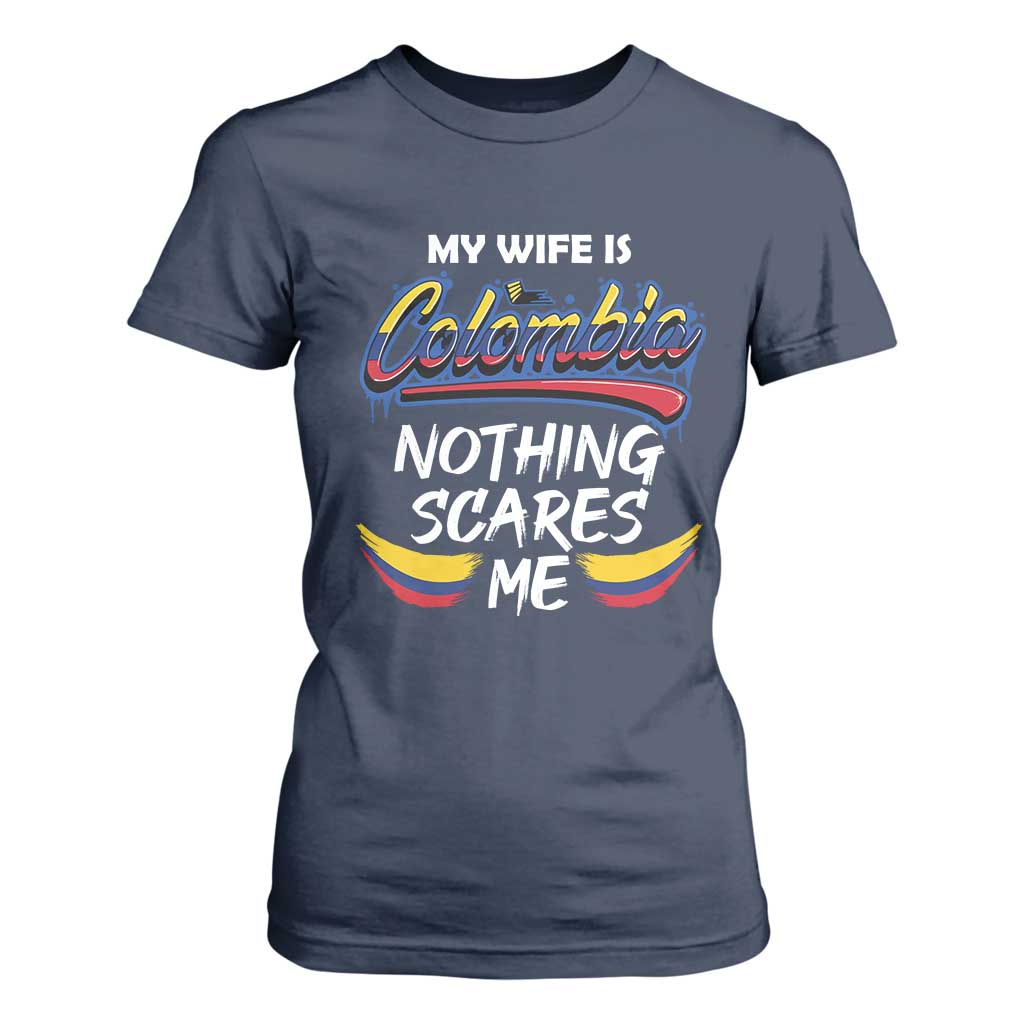 Funny My Wife Is Colombian T Shirt For Women Nothing Scares Me Colombia Flag TS09 Navy Print Your Wear