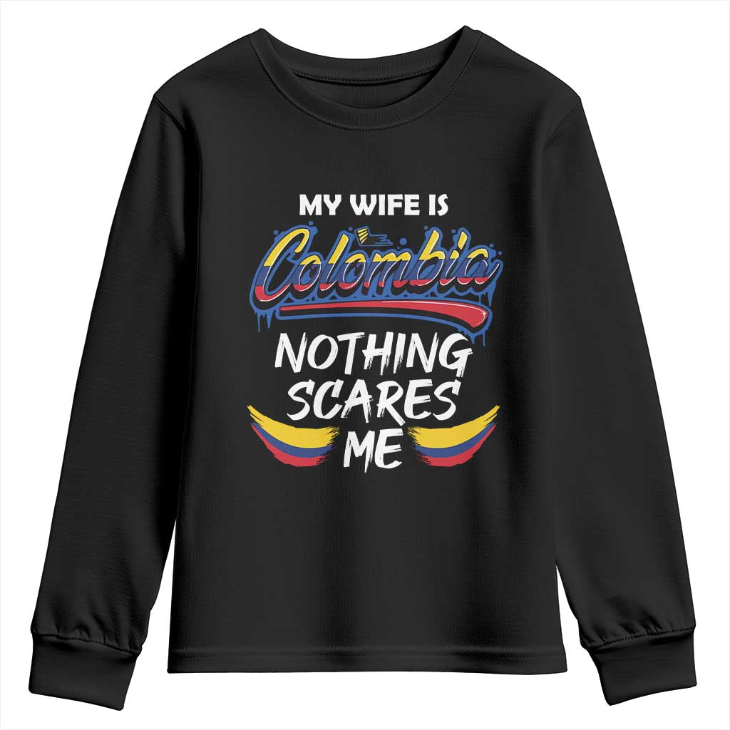 Funny My Wife Is Colombian Youth Sweatshirt Nothing Scares Me Colombia Flag TS09 Black Print Your Wear