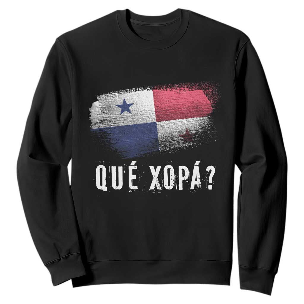 Funny Panama Sweatshirt Que Xopa What's Up Panamanian TS09 Black Print Your Wear