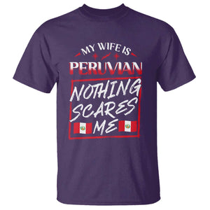 Funny My Wife Is Peruvian T Shirt Nothing Scares Me Peru Flag TS09 Purple Print Your Wear