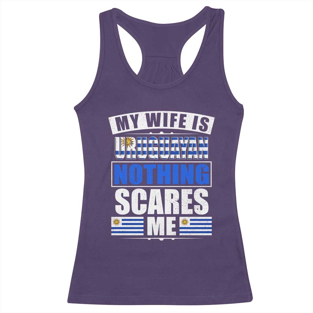 Funny My Wife Is Uruguayan Racerback Tank Top Nothing Scares Me Uruguay Flag TS09 Purple Print Your Wear