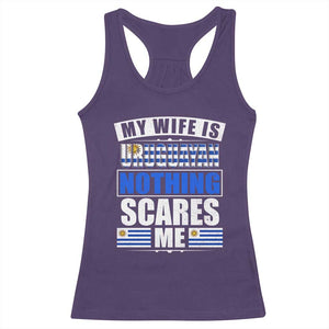 Funny My Wife Is Uruguayan Racerback Tank Top Nothing Scares Me Uruguay Flag TS09 Purple Print Your Wear