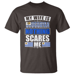 Funny My Wife Is Uruguayan T Shirt Nothing Scares Me Uruguay Flag TS09 Dark Chocolate Print Your Wear