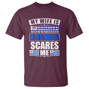 Funny My Wife Is Uruguayan T Shirt Nothing Scares Me Uruguay Flag TS09 Maroon Print Your Wear