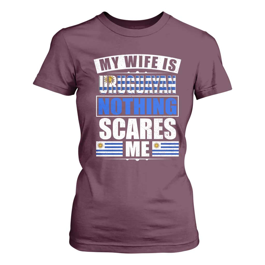 Funny My Wife Is Uruguayan T Shirt For Women Nothing Scares Me Uruguay Flag TS09 Maroon Print Your Wear