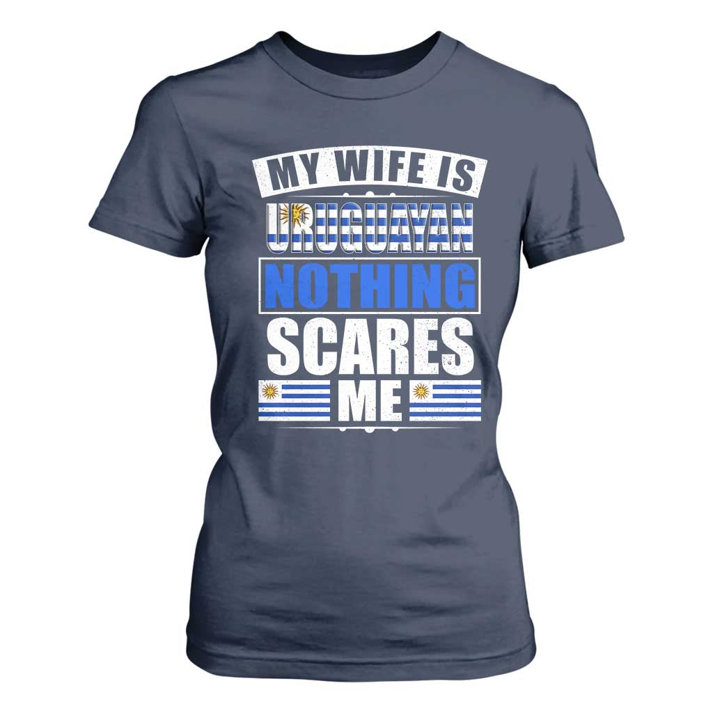 Funny My Wife Is Uruguayan T Shirt For Women Nothing Scares Me Uruguay Flag TS09 Navy Print Your Wear