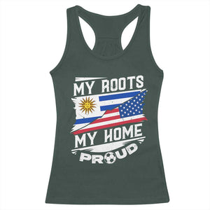 Uruguayan American Racerback Tank Top My Roots My Home Proud TS09 Dark Forest Green Print Your Wear