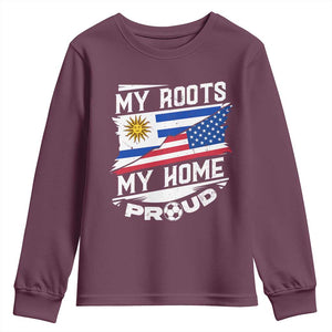 Uruguayan American Youth Sweatshirt My Roots My Home Proud TS09 Maroon Print Your Wear