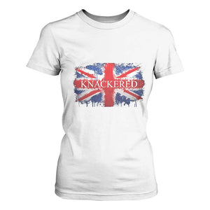 Funny Knackered The UK Flag British T Shirt For Women TS09 White Print Your Wear