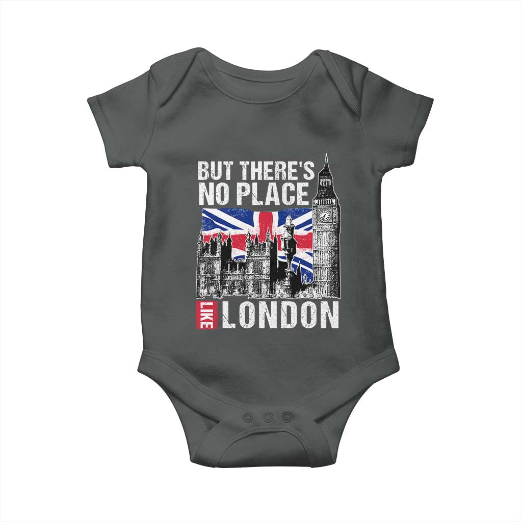 Traveling London Trip Baby Onesie But There's No Place Like London TS09 Dark Heather Print Your Wear