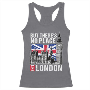 Traveling London Trip Racerback Tank Top But There's No Place Like London TS09 Charcoal Print Your Wear