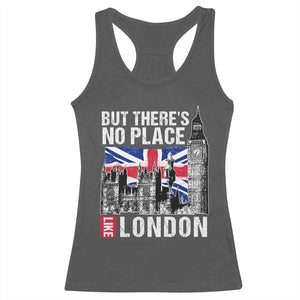 Traveling London Trip Racerback Tank Top But There's No Place Like London TS09 Dark Heather Print Your Wear