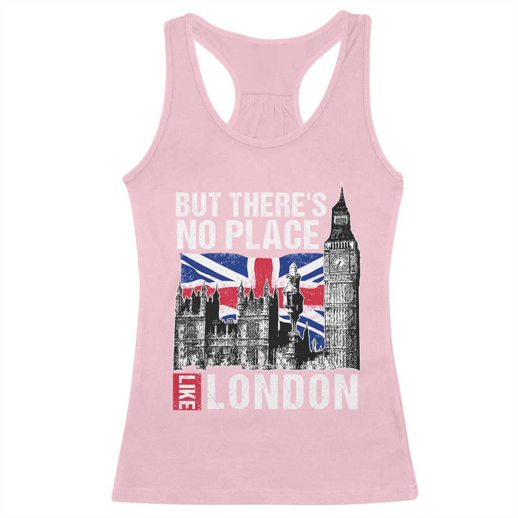 Traveling London Trip Racerback Tank Top But There's No Place Like London TS09 Light Pink Print Your Wear