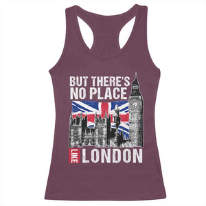 Traveling London Trip Racerback Tank Top But There's No Place Like London TS09 Maroon Print Your Wear