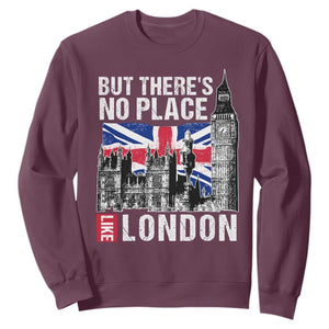 Traveling London Trip Sweatshirt But There's No Place Like London TS09 Maroon Print Your Wear