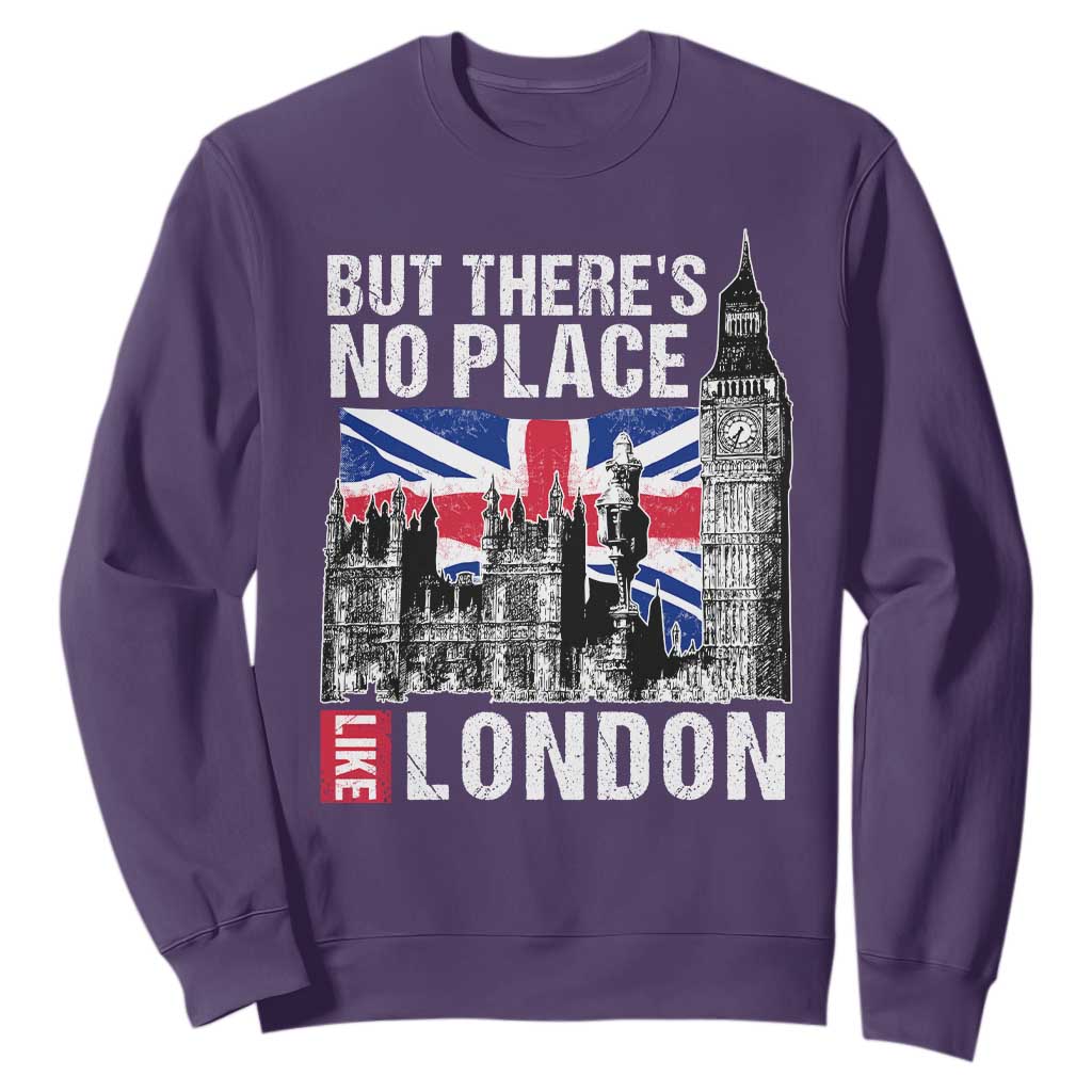 Traveling London Trip Sweatshirt But There's No Place Like London TS09 Purple Print Your Wear