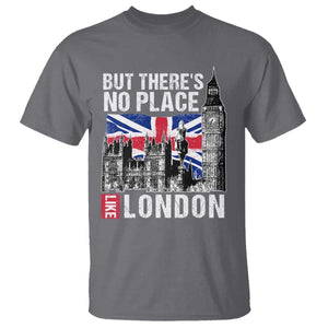 Traveling London Trip T Shirt But There's No Place Like London TS09 Charcoal Print Your Wear
