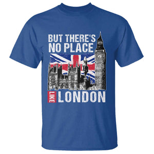Traveling London Trip T Shirt But There's No Place Like London TS09 Royal Blue Print Your Wear