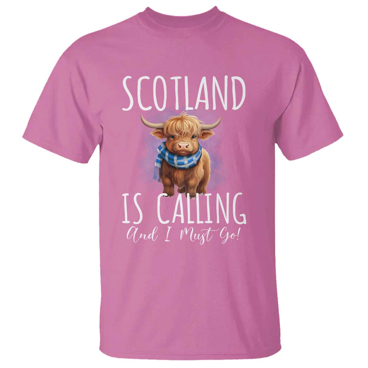 Scotland is Calling and I must Go Highland Cow T Shirt TS09 Azalea Print Your Wear