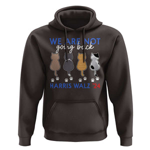 Harris Walz 2024 Hoodie We're Not Going Back Kamala Cute Cats TS09 Dark Chocolate Print Your Wear