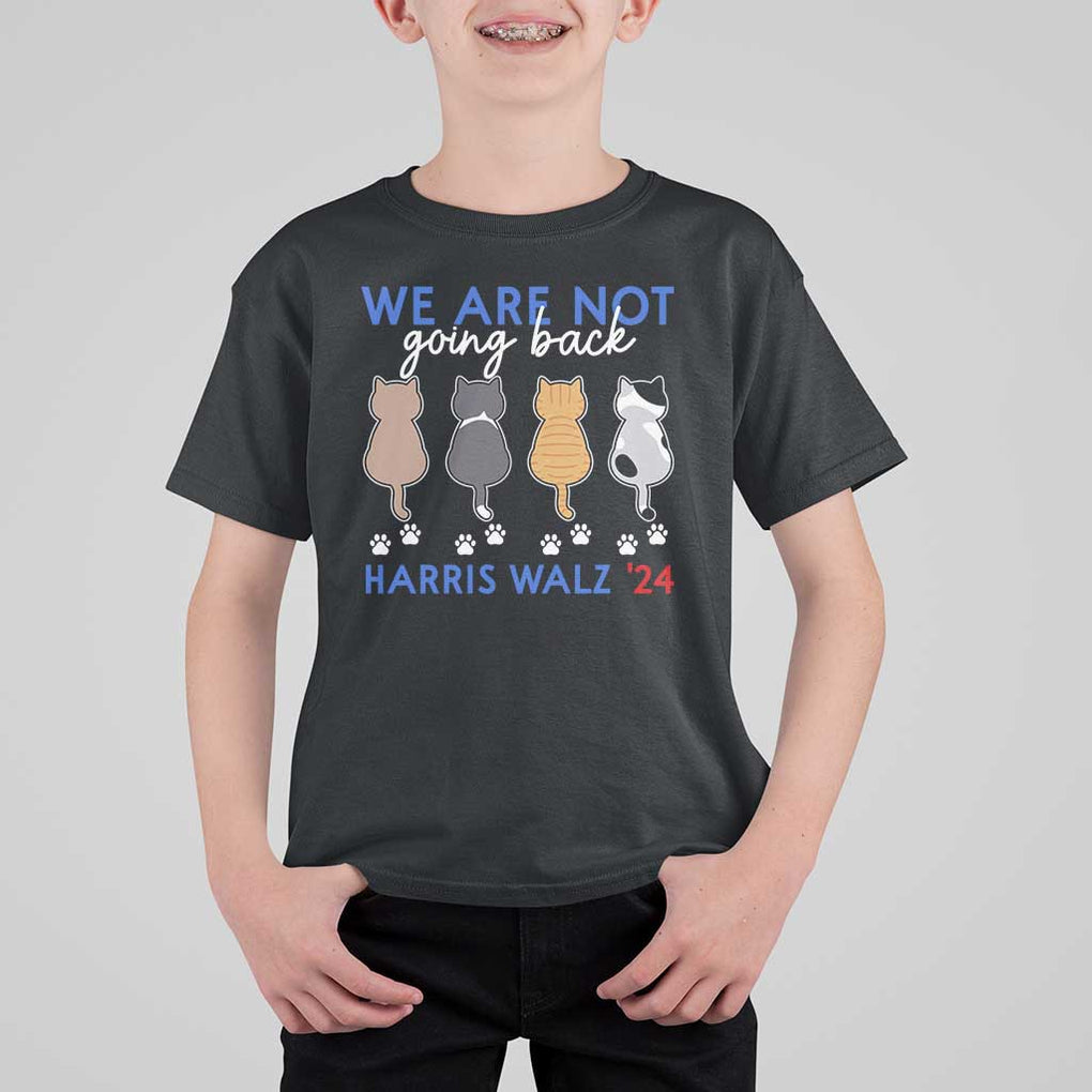 Harris Walz 2024 T Shirt For Kid We're Not Going Back Kamala Cute Cats TS09 Black Print Your Wear