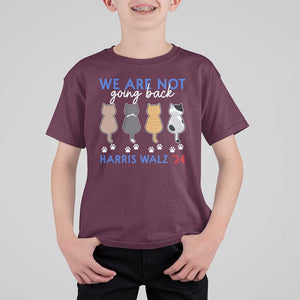 Harris Walz 2024 T Shirt For Kid We're Not Going Back Kamala Cute Cats TS09 Maroon Print Your Wear